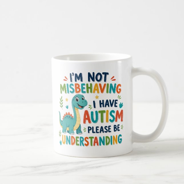 I'm not misbehaving I have autism Kaffemugg (Höger)