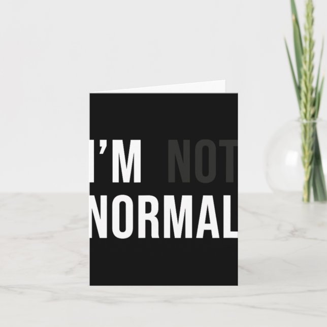 I'm Not Normal Uni-adults Black Modern Funny Casua Kort (Framsida)