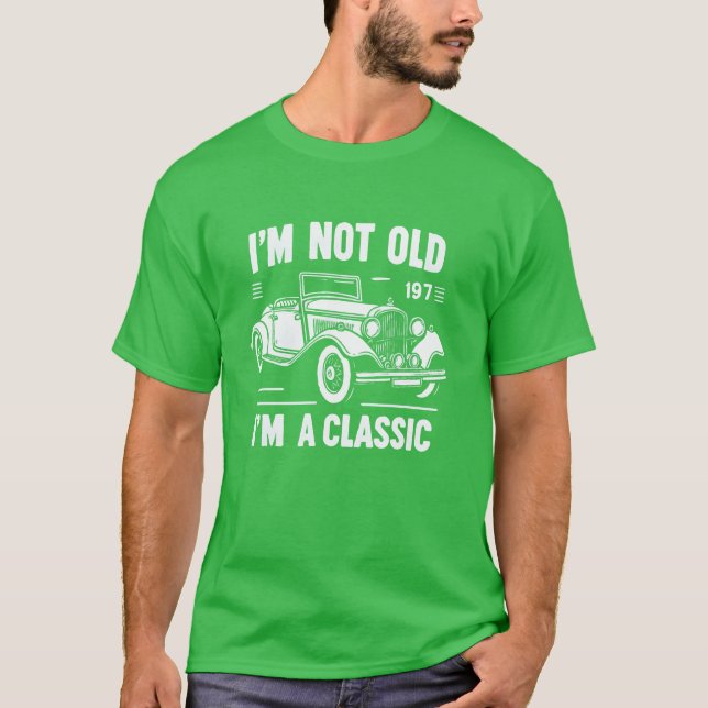 im not old Im a classic funny 70s car boy T Shirt (Framsida)
