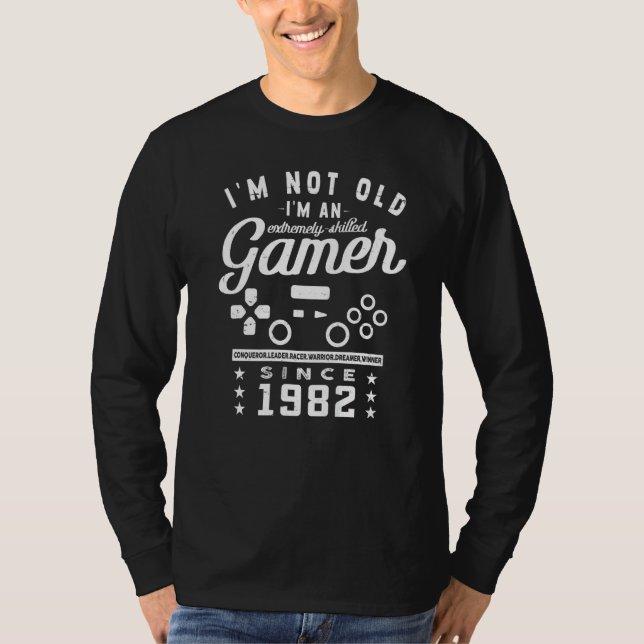 I'm Not Old I'm A Skilled Gamer  1982  Videogame   T Shirt (Framsida)