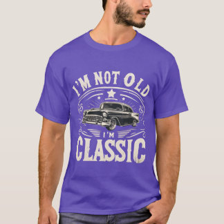 Im Not Old Im Classic Car Enthusiast boy T Shirt