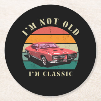 I'm not old, I'm classic coasters Underlägg Papper Rund