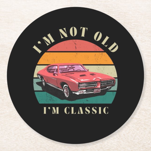 I'm not old, I'm classic coasters Underlägg Papper Rund (Framsidan)