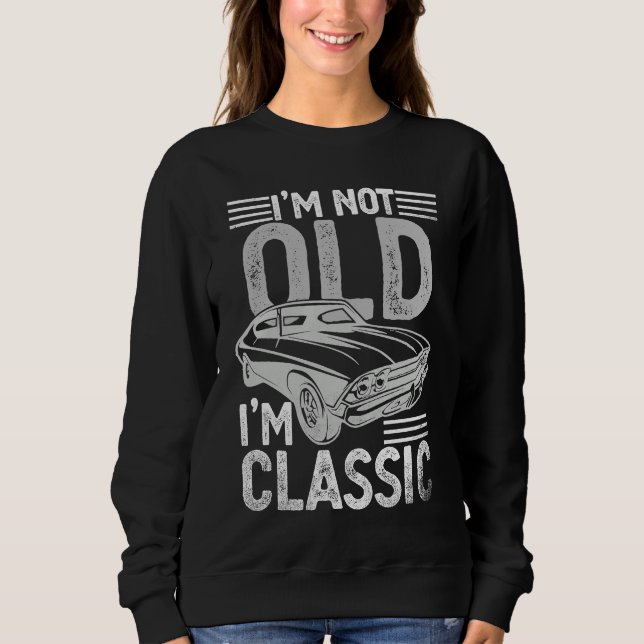 I'm Not Old I'm Classic  Dads Grandpa  Graphic  1 T Shirt (Framsida)
