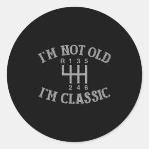 Im Not Old Im Clic Funny Car Manual Gearbox Graphi Runt Klistermärke