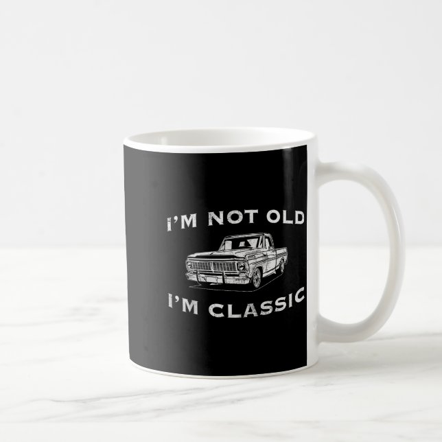 I'm Not Old I'm Clic Funny Clic Truck Car Graphic  Kaffemugg (Höger)