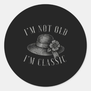 Im Not Old Im Clic Funny Quote-Blommigt Runt Klistermärke