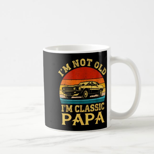I'm Not Old I'm Clic Papa Funny Car Grandpa Quote  Kaffemugg (Höger)