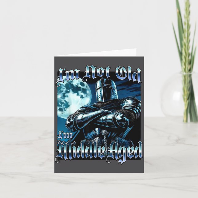 I'm Not Old I'm Middle Aged Funny Knight Joust Gag Kort (Framsida)