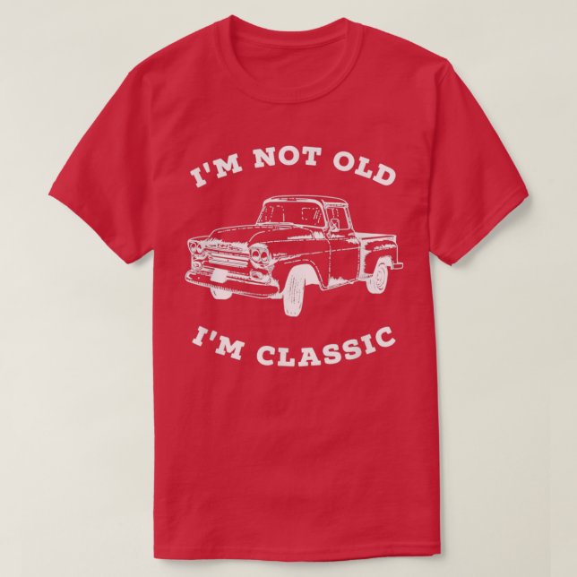 Im Not old Im Retro Pickup Truck T Shirt (Design framsida)