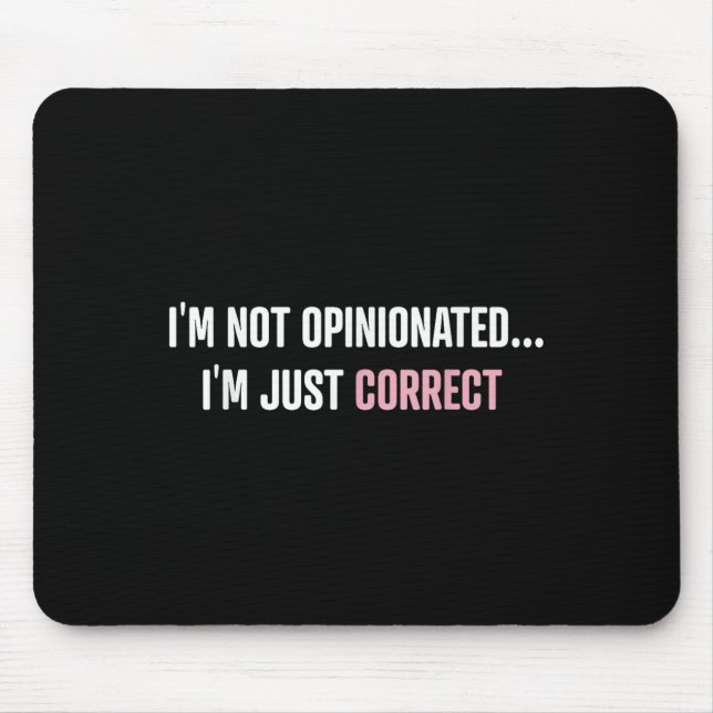 I'm Not Onionated I'm Just Correct Funny Quotes  Musmatta (Framsidan)