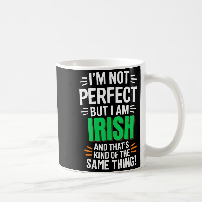 I'm Not Perfect But I Am Irish - Funny Quote  Kaffemugg (Höger)