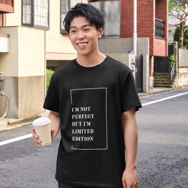 I'm not Perfect but limited Edition Typography  T Shirt (Skapare uppladdad)