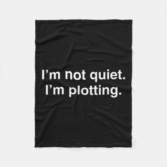 I'm Not Quiet I'm Plotting Funny Introvert  Fleecefilt (Framsidan)