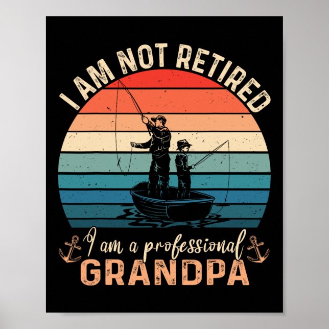 Im Not Retired Im A Professional Grandpa Fathers D Poster (Framsidan)