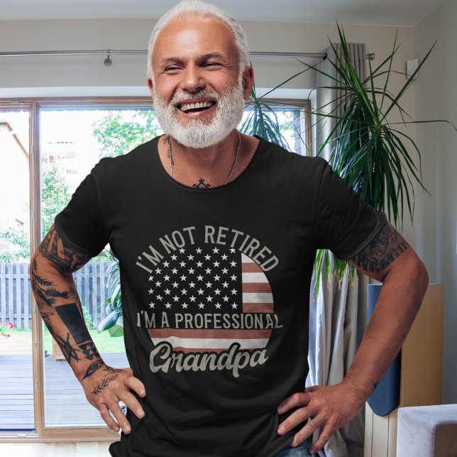 I'm not Retired I'm a Professional Grandpa T Shirt (Skapare uppladdad)