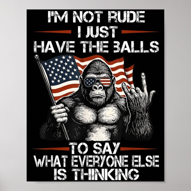 I'm Not Rude I'm Just Have The To Say What Everyon Poster (Framsidan)