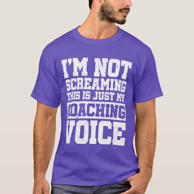 Im Not Screaminghis Is Just My Coaching Sports fri T Shirt (Framsida)