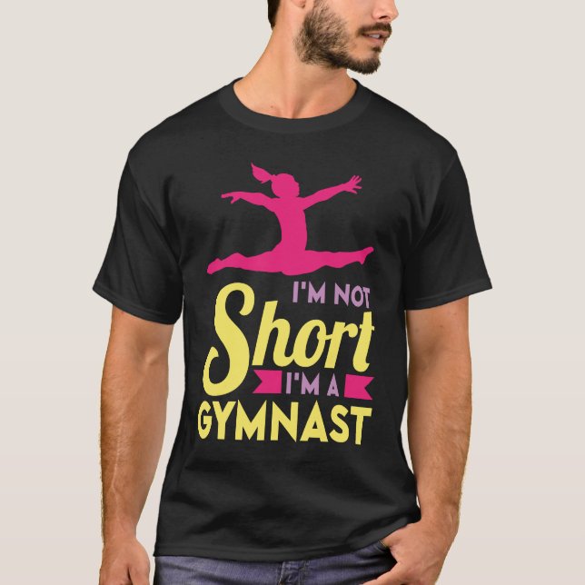 I'm not short I'm a Gymnast cheerleader and gymnas T Shirt (Framsida)