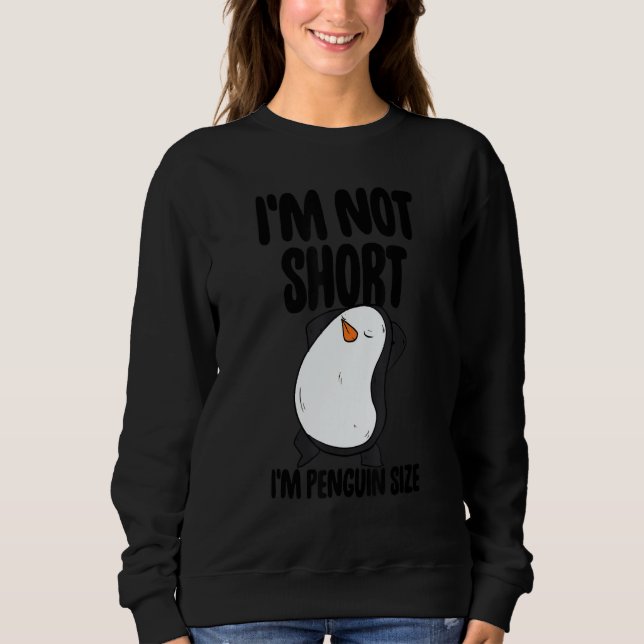 I'm Not Short I'm Penguin Size Men   Penguin Birds T Shirt (Framsida)