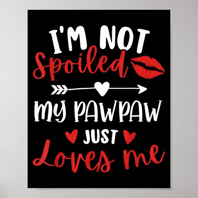 I'm Not Siled My Pawpaw Loves Me Family Reunion Ma Poster (Framsidan)