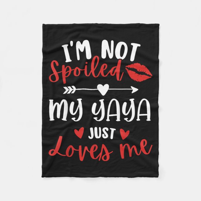 I'm Not Siled My Yaya Loves Me Family Reunion Matc Fleecefilt (Framsidan)