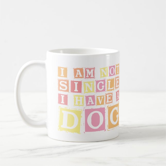 I'm Not Single, I have a Dog Kaffemugg (Vänster)