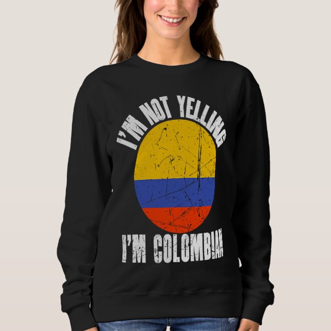 I'm Not Yelling I'm Colombian Retro Distressed Col T Shirt (Framsida)