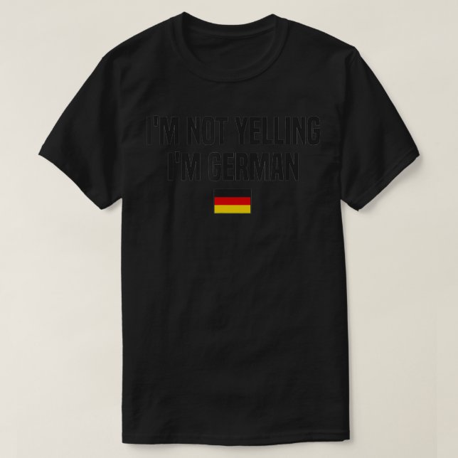 I'm Not Yelling I'm German Language Germany German T Shirt (Design framsida)