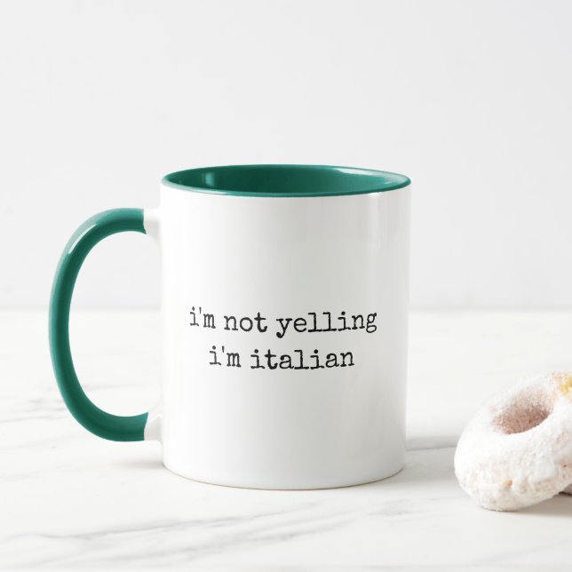 I'm Not Yelling I'm Italian Funny Mugg (Med munk)
