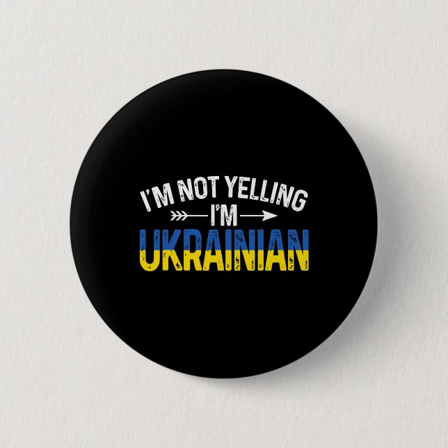 I'm Not Yelling I'm Ukrainian Funny Ukraine Joke  Knapp (Framsida)