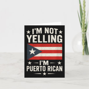 Im Not Yelling - Puerto Rican Funny Quote Kort