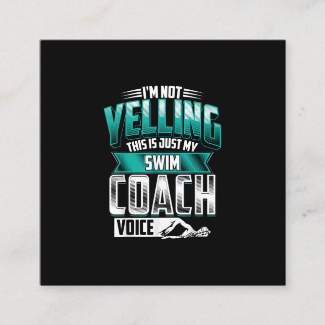 Im Not Yelling Simma Coach Voice Funny Swimming Fyrkantigt Visitkort (Framsida)