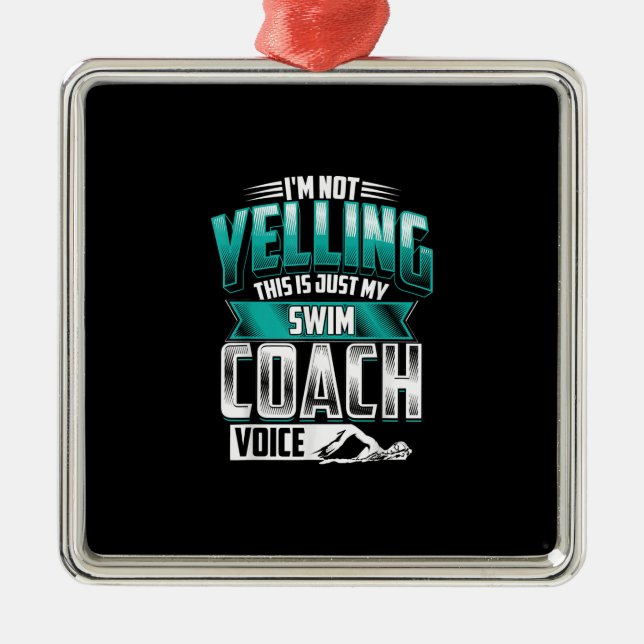 Im Not Yelling Simma Coach Voice Funny Swimming Julgransprydnad Metall (Framsidan)