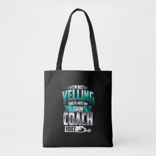 Im Not Yelling Simma Coach Voice Funny Swimming Tygkasse
