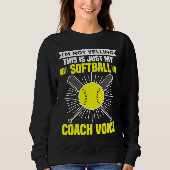 I'm Not Yelling This Is Just My Softball Coach Voi T Shirt (Framsida)