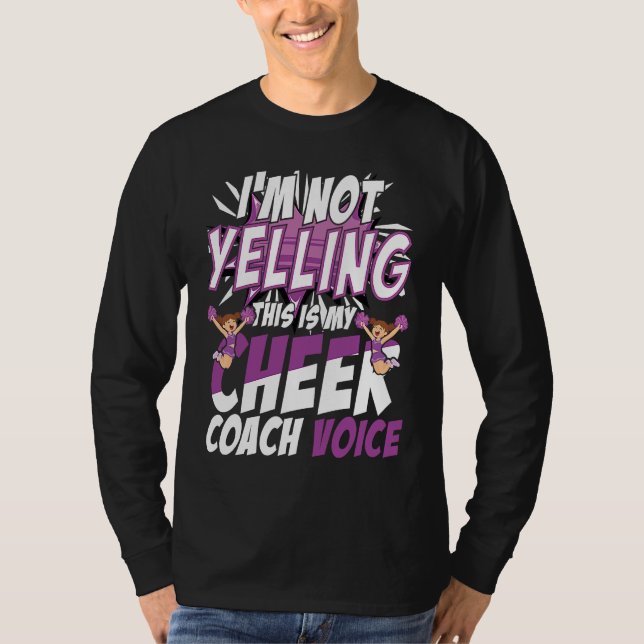 I'm Not Yelling This Is My Cheer Coach Voice Cheer T Shirt (Framsida)