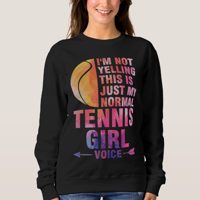 I'm not yelling this is tennis girl voice tennis t shirt (Framsida)