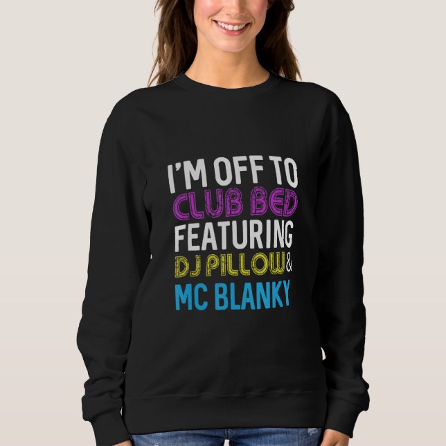 I'm off to club bed dj pillow and mc blanky t shirt (Framsida)