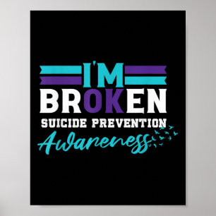 Im OK Broken _ Medvetenhet om förebyggande av själ Poster