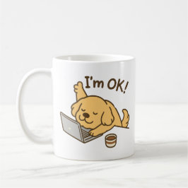 I'm ok! dog working on laptop kaffemugg