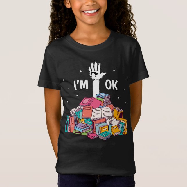 I'm Ok Funny Reading Book Lover Gift T Shirt (Framsida)