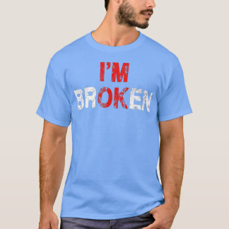 Im OK Im Brken osynlig Sjukdom-mentalvårdslösning T Shirt