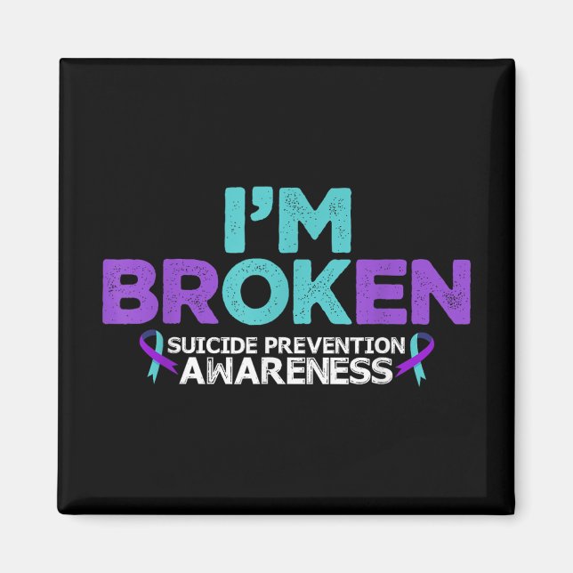 Im Ok Im Broken Suicide Prevention Awareness Semme Magnet (Framsidan)
