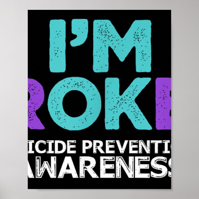 Im Ok Im Broken Suicide Prevention Awareness Semme Poster (Framsidan)