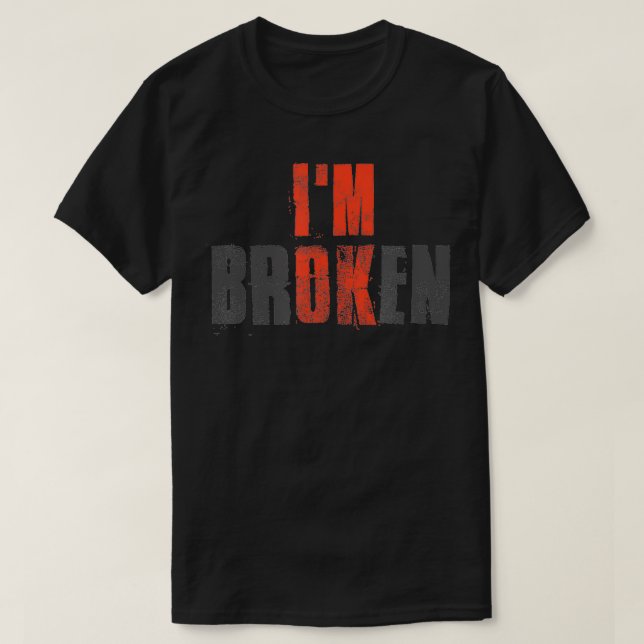 Im OK Im bruten osynlig Sjukdom bruten T Shirt (Design framsida)