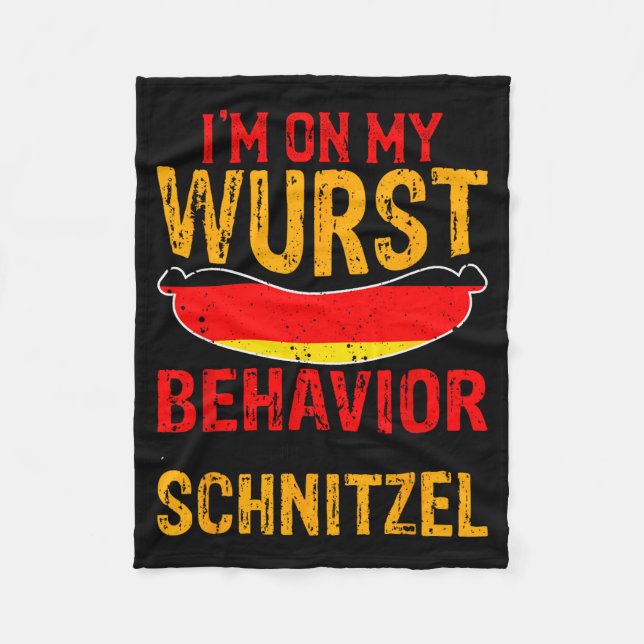 I'm On My Wurst Behavior I Dont Give A Schnitzel  Fleecefilt (Framsidan)