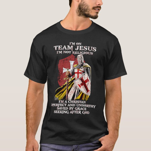 I'm on Team Jesus  Not Religious  Crusader Knights T Shirt (Framsida)