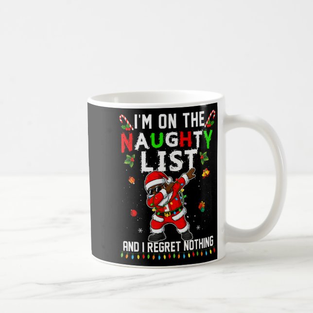 I'm On The Naughty List Christmas Santa Claus Blac Kaffemugg (Höger)