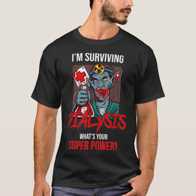 Im Överlever Dialys Patientsjukhus Njurar T Shirt (Framsida)